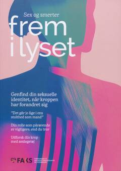 Sex og smerter frem i lyset