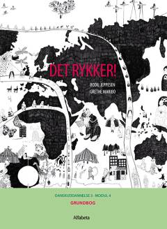 Det rykker! : danskuddannelse 3, modul 4. Grundbog