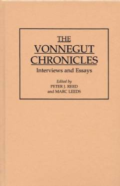 The Vonnegut chronicles : Interviews and essays
