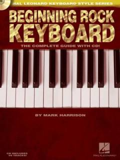 Beginning rock keyboard : the complete guide with cd!