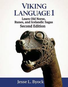 Viking language 1 : learn Old Norse, runes, and Icelandic sagas