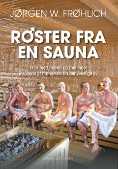 Røster fra en sauna : et år med mænd og meninger