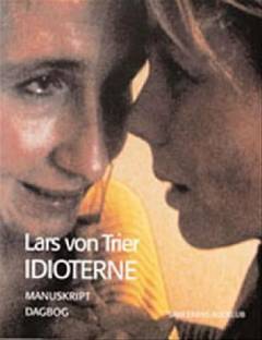 Idioterne : manuskript og dagbog
