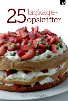 25 lagkageopskrifter
