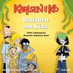 Karlsen og Ko - balladen om Kina