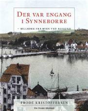 Der var engang i Synneborre : billeder fra byen ved Alssund