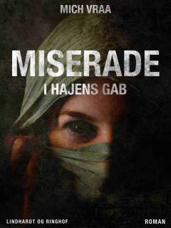 Miserade, i hajens gab