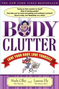 Body clutter : love your body, love yourself