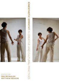 Kinesthetic empathy in creative and cultural practices