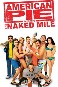 American pie presents the naked mile