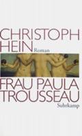 Frau Paula Trousseau. Suhrkamp