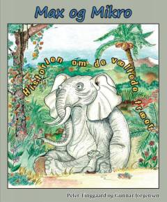 Max og Mikro : historien om de væltede træer