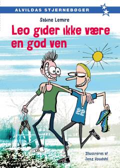 Leo gider ikke være en god ven