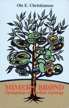 Mimers brønd : opslagsbog om nordisk mytologi