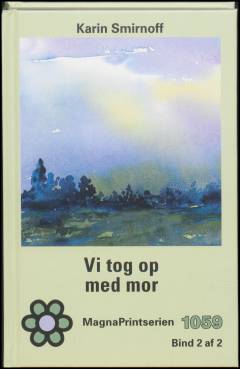Vi tog op med mor. Bind 2 (Stor skrift)