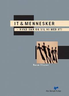 IT & mennesker - hvad kan og vil vi med IT?