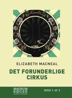Det forunderlige cirkus. Bind 1 (Stor skrift)