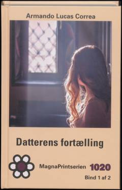 Datterens fortælling. Bind 1 (Stor skrift)