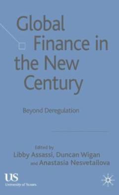 Global finance in the new century : beyond deregulation