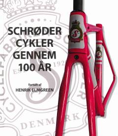 Schrøder Cykler gennem 100 år