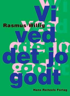 Vi ved det jo godt : fragmenter fra den offentlige debat