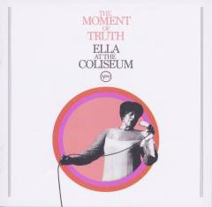 The moment of truth : Ella at the Coliseum