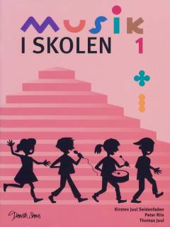 Musik i skolen. Bind 1