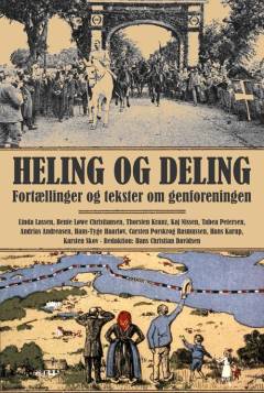 Heling og deling : fortællinger og tekster om genforeningen