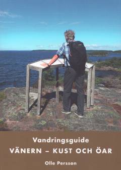 Vänern : vandringsguide - kust och öar
