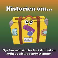 Historien om - : børnehistorier