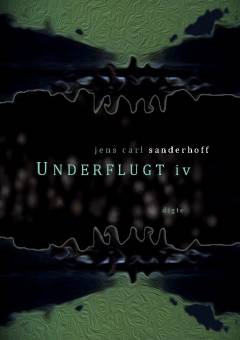 Underflugt IV : afskedsbreve : digte & tekster