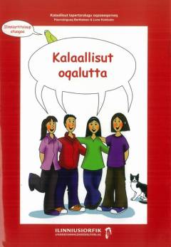 Kalaallisut oqalutta : atuartup atuagaa -- Ilinniartitsisup atuagaa