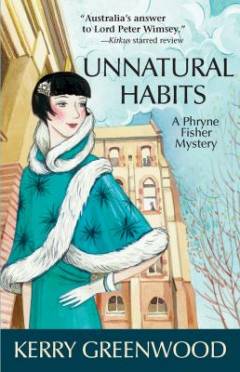 Unnatural habits : a Phryne Fisher mystery