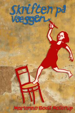 Skriften på væggen - og andre fortællinger : noveller