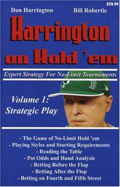 Harrington on Hold 'em : expert strategy for No-limit tournaments. Volume 1 : Strategic play