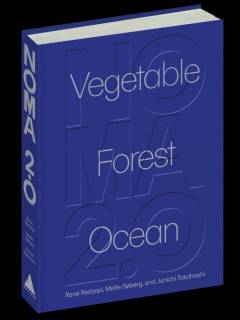 Noma 2.0 : Vegetable, Forest, Ocean