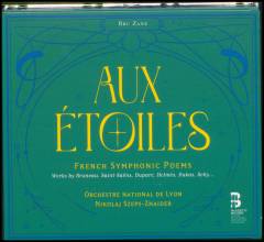 Aux étoiles : French symphonic poems