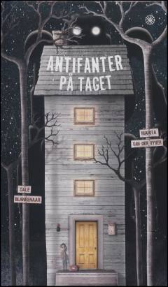 Antifanter på taget