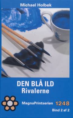 Den blå ild - rivalerne. Bind 2 (Stor skrift)