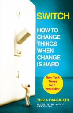 Switch : how to change things when change is hard