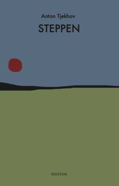 Steppen : historien om en rejse