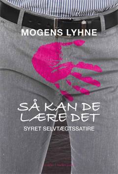 Så kan de lære det : syret selvtægtssatire