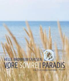 Vore somre i paradis : Læsø - et gastronomisk skatkammer