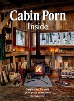 Cabin Porn : inside