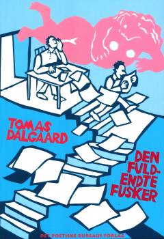 Den fuldendte fusker : tekster