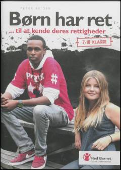 Børn har ret - til at kende deres rettigheder