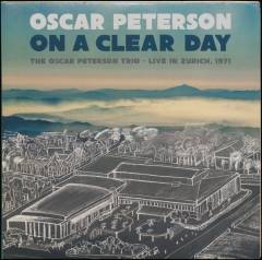 On a clear day : the Oscar Peterson Trio live in Zürich 1971