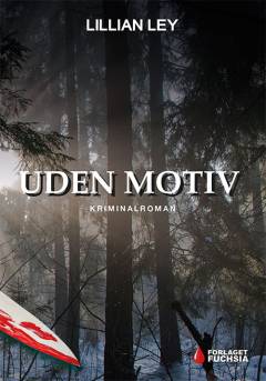 Uden motiv : kriminalroman