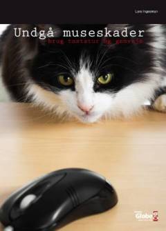 Undgå museskader - brug tastatur og genveje