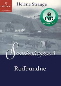 Sværkeslægten. 4 : Rodbundne